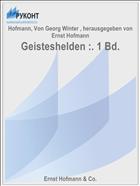 Geisteshelden :. 1 Bd.