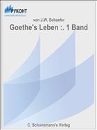 Goethe's Leben :. 1 Band