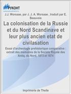 La colonisation de la Russie et du Nord Scandinave et leur plus ancien etat de civilasation