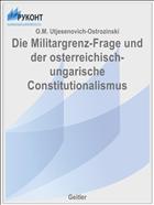 Die Militargrenz-Frage und der osterreichisch- ungarische Constitutionalismus