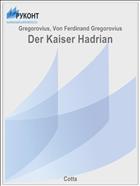 Der Kaiser Hadrian