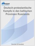 Deutsch-protestantische Kampfe in den baltischen Provinzen Russlands