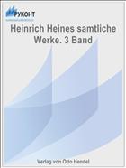 Heinrich Heines samtliche Werke. 3 Band