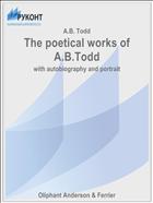 The poetical works of A.B.Todd
