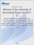 Manual of the railroads of the United States for 1871-72