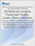 Die Macht der romische Papste uber Fursten, Lander, Volker, Individuen