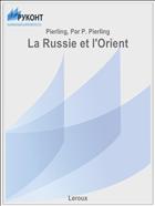 La Russie et l'Orient