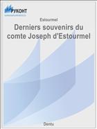 Derniers souvenirs du comte Joseph d'Estourmel