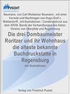 Die drei Dombaumeister Roritzer und ihr Wohnhaus die alteste bekannte Buchdruckstatte in Regensburg