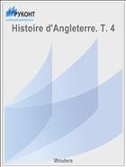 Histoire d'Angleterre. T. 4