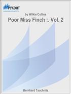 Poor Miss Finch :. Vol. 2