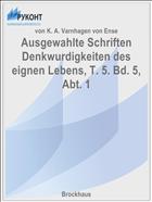 Ausgewahlte Schriften Denkwurdigkeiten des eignen Lebens, T. 5. Bd. 5, Abt. 1