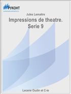 Impressions de theatre. Serie 9