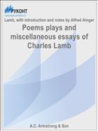 Poems plays and miscellaneous essays of Charles Lamb