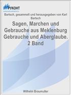 Sagen, Marchen und Gebrauche aus Meklenburg Gebrauche und Aberglaube. 2 Band