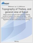 Topography of Thebes, and general view of Egypt