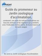 Guide du promeneur au Jardin zoologique d'acclimatation,