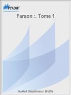 Faraon :. Tome 1