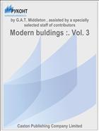 Modern buldings :. Vol. 3