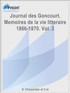 Journal des Goncourt. Memoires de la vie litteraire 1866-1870. Vol. 3