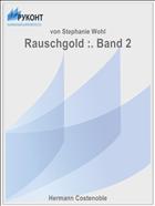 Rauschgold :. Band 2