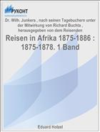Reisen in Afrika 1875-1886 : 1875-1878. 1 Band