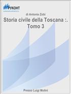 Storia civile della Toscana :. Tomo 3