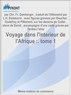 Voyage dans l'interieur de l'Afrique :. tome 1