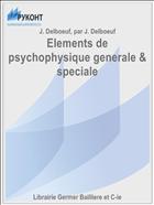 Elements de psychophysique generale & speciale