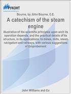 A catechism of the steam engine