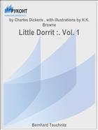 Little Dorrit :. Vol. 1
