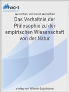 Das Verhaltnis der Philosophie zu der empirischen Wissenschaft von der Natur