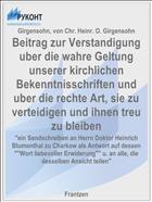 Beitrag zur Verstandigung uber die wahre Geltung unserer kirchlichen Bekenntnisschriften und uber die rechte Art, sie zu verteidigen und ihnen treu zu bleiben