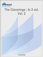 The Claverings : In 2 vol. Vol. 2