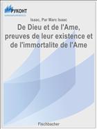 De Dieu et de l'Ame, preuves de leur existence et de l'immortalite de l'Ame