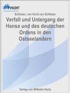 Verfall und Untergang der Hansa und des deutschen Ordens in den Ostseelandern