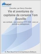 Vie et aventures du capitaine de corsaire Tom Souville