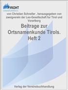 Beitrage zur Ortsnamenkunde Tirols. Heft 2