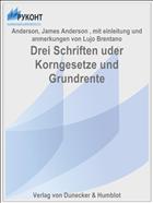 Drei Schriften uder Korngesetze und Grundrente
