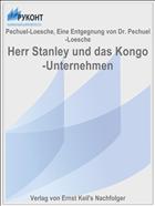 Herr Stanley und das Kongo-Unternehmen