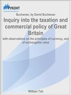 Inquiry into the taxation and commercial policy of Great Britain