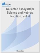 Collected essaysRepr Science and Hebrew tradition. Vol. 4