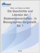 Die Geschichte und Literatur der Staatswissenschaften : in Monographien dargestellt. Bd. 1