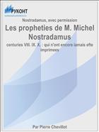 Les propheties de M. Michel Nostradamus