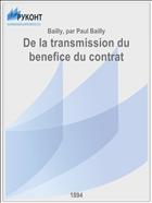 De la transmission du benefice du contrat