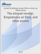 The strayed reveller, Empedocles on Etna, and other poems