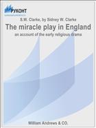 The miracle play in England