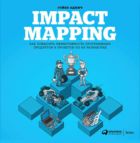 Impact mapping. Как повысить эффективность программных продуктов и проектов по их разработке
