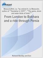 From London to Bokhara and a ride through Persia