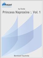 Princess Napraxine :. Vol. 1
